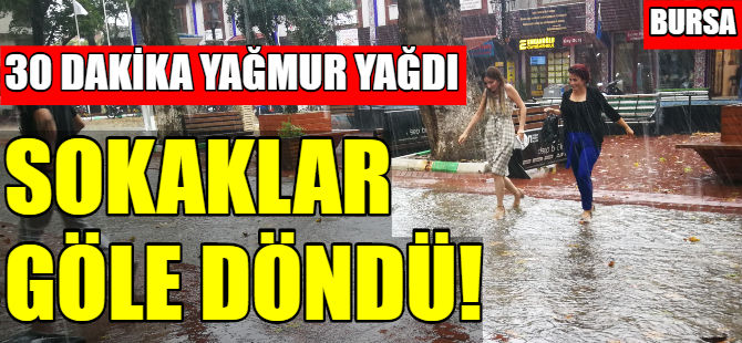 İznik sokakları göle döndü
