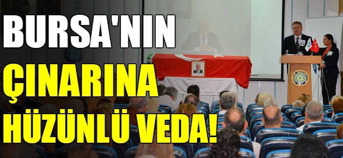 Uludağ Üniversitesi'nin çınarına veda