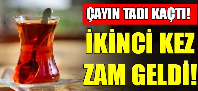 Çaya bir zam daha geldi