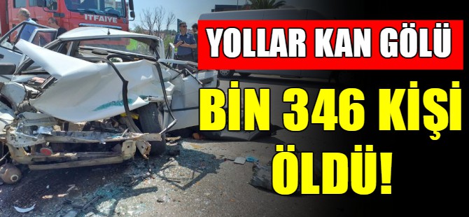 Yollar kan gölü: 7 ayda 1346 can kaybı
