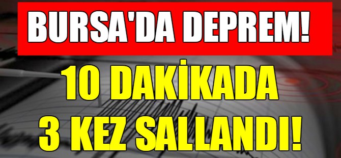 Bursa'da deprem!