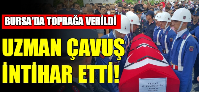 Bursalı uzman çavuş toprağa verildi
