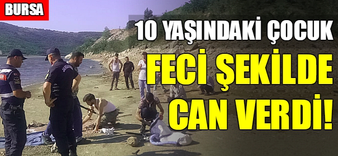 Bursa'da feci ölüm! 10 Yaşındaki çocuk...