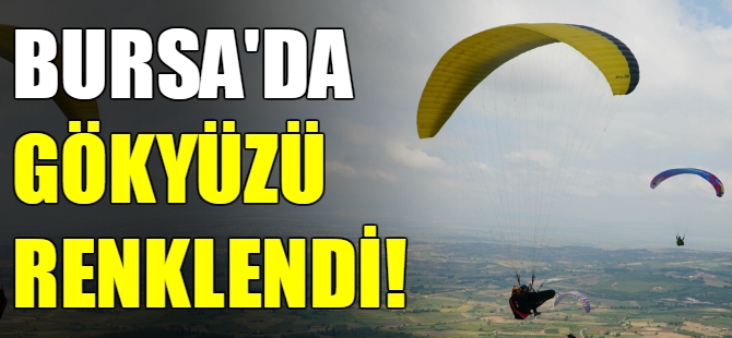 Bursa'da gökyüzü renklendi