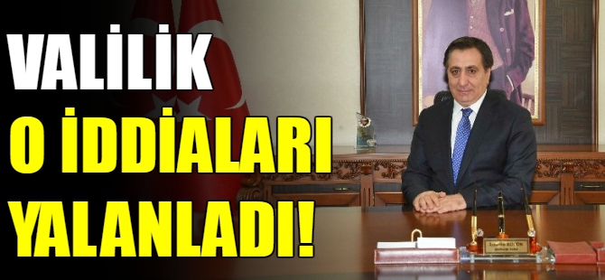 Şanlıurfa Valiliği iddiaları yalanladı
