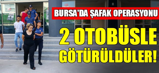 Bursa'da şafak operasyonu: 23 Gözaltı