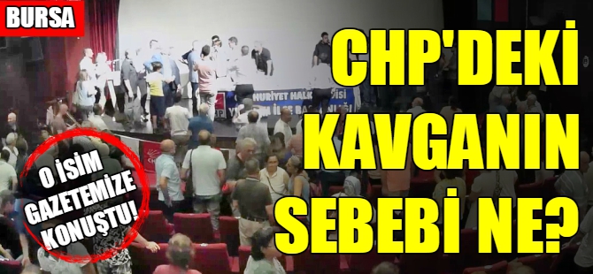 CHP'deki kavganın sebebi ne?