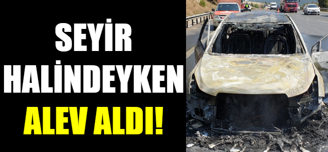 Seyir halindeyken alev aldı