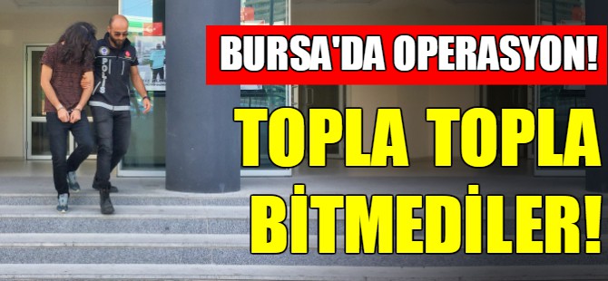 Bursa'da uyuşturucu operasyonu