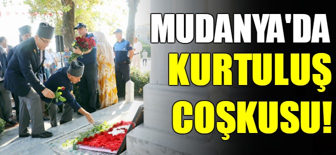 Mudanya’da kurtuluş coşkusu