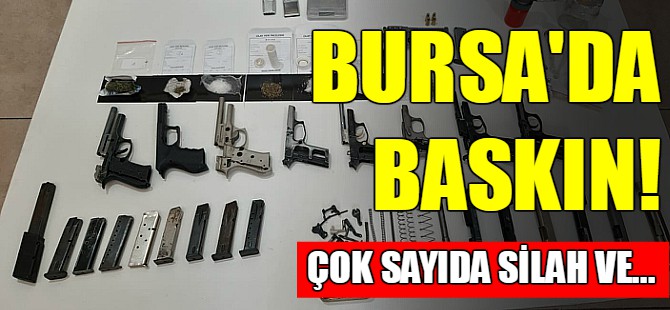 Bursa'da uyuşturucu baskını!