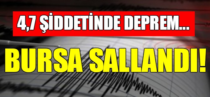 4,7 Şiddetinde deprem oldu!