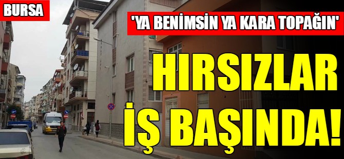 Bursa'da hırsızlar iş başında!