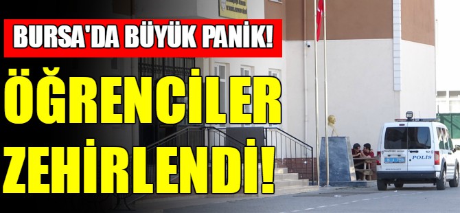 Bursa'da 9 öğrenci zehirlendi!