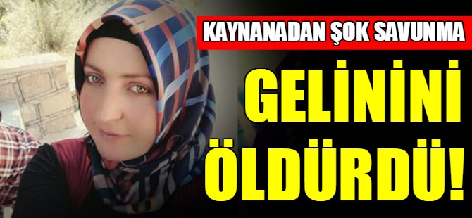 Gelinini öldürdü!