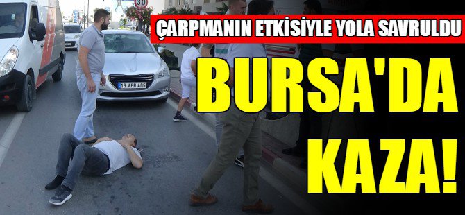 Bursa'da korkunç kaza!