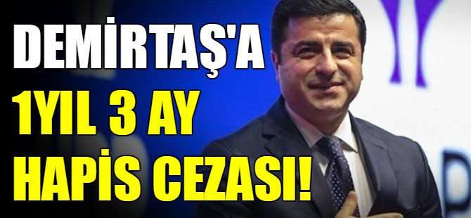 Demirtaş'ın cezası belli oldu!