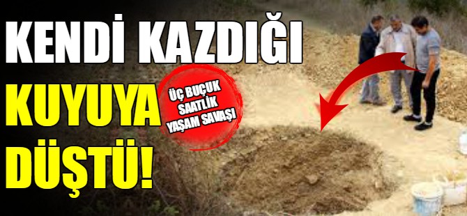 Kazdığı çukura böyle düştü!