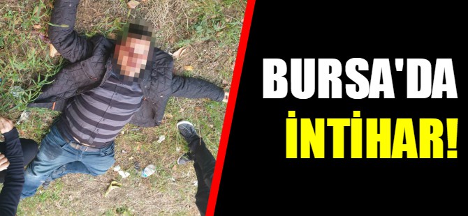 Bursa'da intihar girişimi