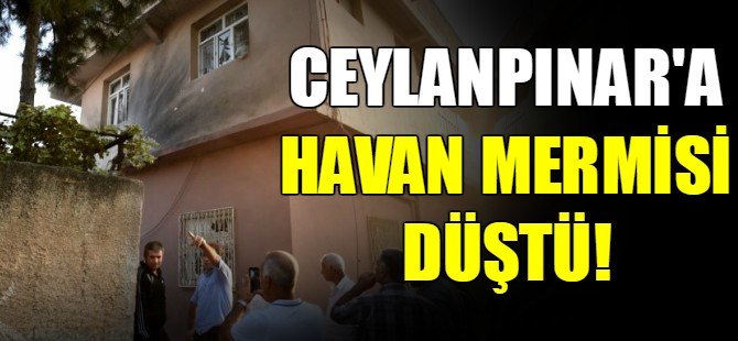 Ceylanpınar'a roket saldırısı!