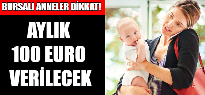 Bursalı çalışan annelere destek