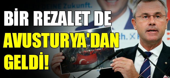 Avusturya'dan skandal sözler