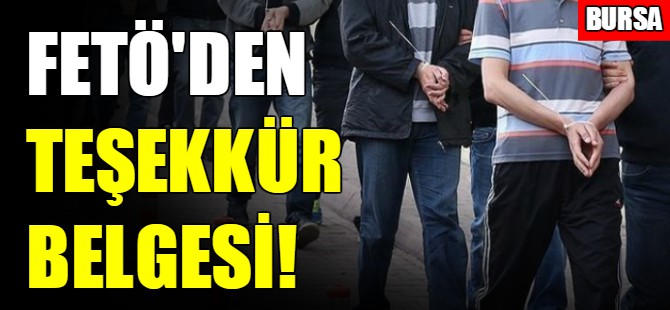 FETÖ'den üyelerine teşekkür belgesi