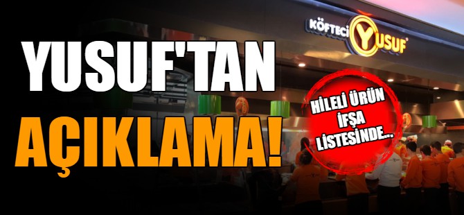 Köfteci Yusuf'tan açıklama!