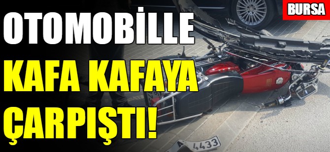 Otomobille kafa kafaya çarpıştı!