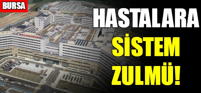 Hastalara sistem zulmü