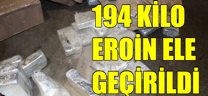 Gümrük'te 194 kilo eroin ele geçirildi