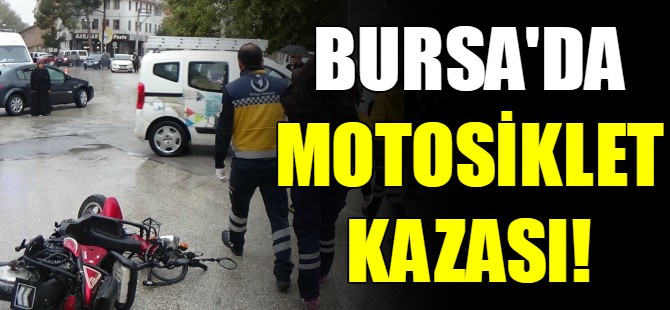 Bursa'da kaza can aldı