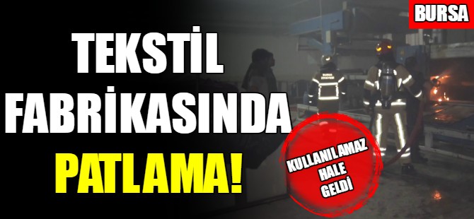 Fabrikada patlama!