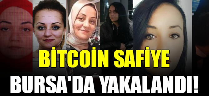 Bitcoin Safiye Bursa'da yakalandı