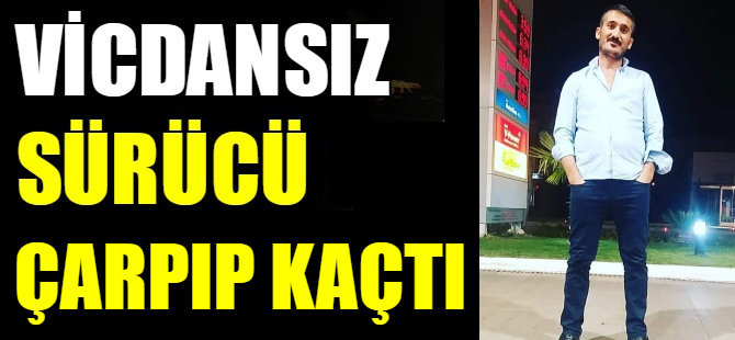 Yayaya çarpıp kaçtı
