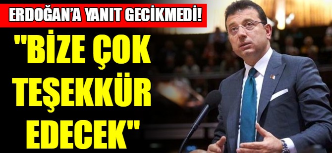İmamoğlu'ndan Erdoğan'a yanıt