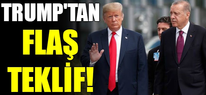 Trump’tan flaş teklif!