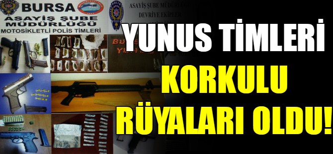 Bursa'da yunus timleri affetmedi