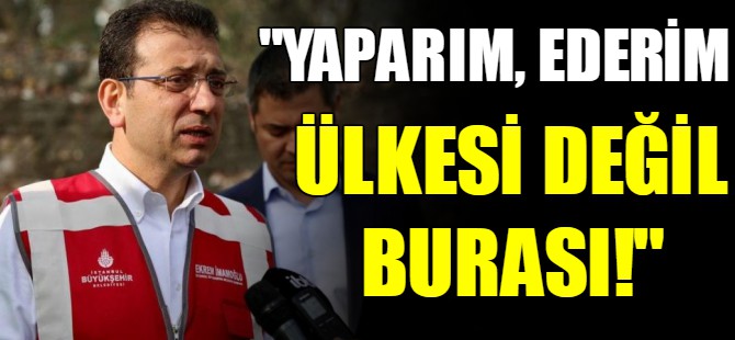 İmamoğlu’ndan bakanlara çok sert yanıt!