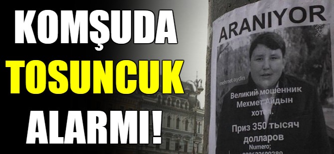 Komşuda Tosuncuk alarmı
