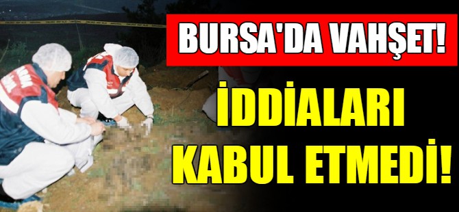 Bursa'da vahşet!