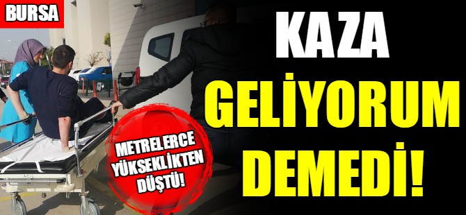 Bursa'da iş kazası!