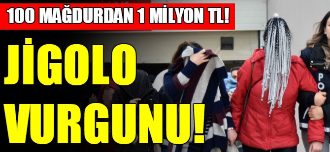 Jigolo vurgunu!