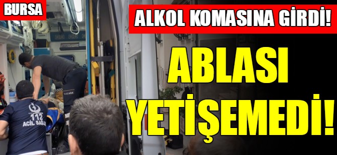 Alkol komasına girdi
