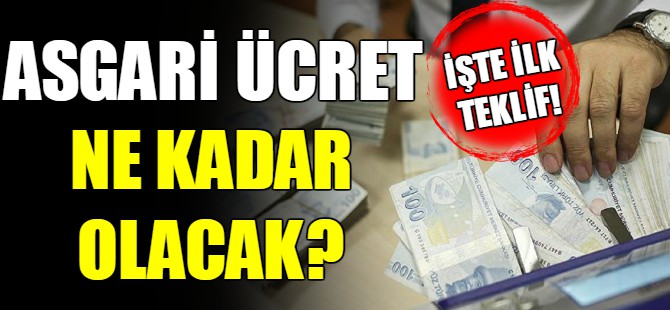Asgari ücret için ilk teklif geldi!