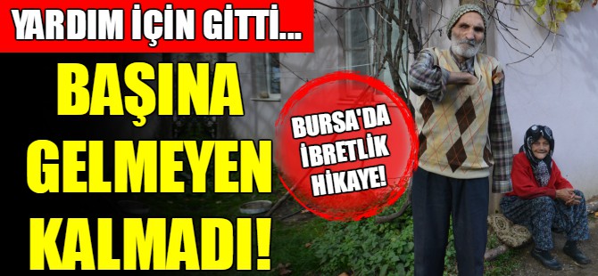 Bursa'da ibretlik bir hikaye