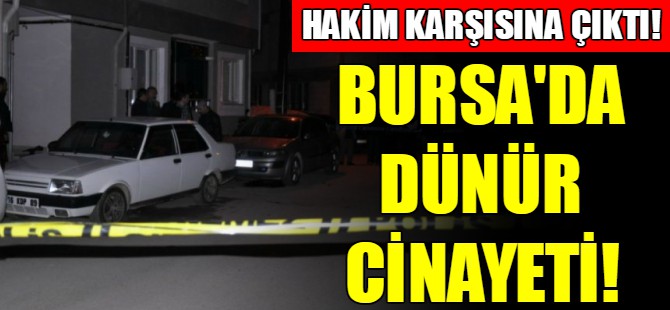 Bursa'da dünür cinayeti!
