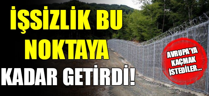 İşsizlik bu noktaya getirdi!