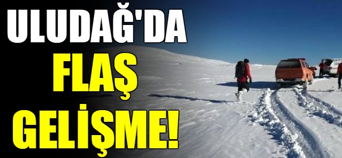 Uludağ'da flaş gelişme!