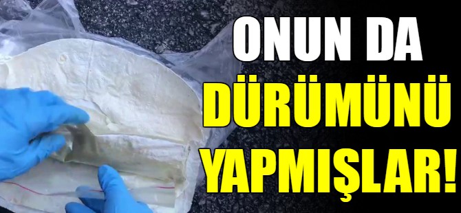 Onun da dürümünü yapmışlar